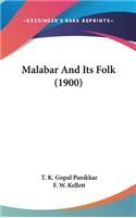 Malabar And Its Folk (1900)