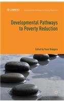 Developmental Pathways to Poverty Reduction