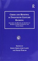 Crisis and Renewal in Twentieth Century Banking