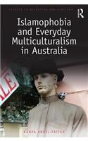 Islamophobia and Everyday Multiculturalism in Australia