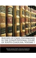 Reports of Cases Determined in the Constitutional Court of South-Carolina, Volume 1