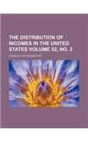 The Distribution of Incomes in the United States Volume 52, No. 2