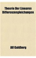 Theorie Der Linearen Differenzengleichungen