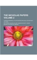The Nicholas Papers; Correspondence of Sir Edward Nicholas, Secretary of State Volume 2