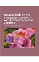 Transactions of the British Association of Waterworks Engineers Volume 7