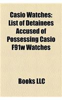 Casio Watches: List of Detainees Accused of Possessing Casio F91w Watches(English)