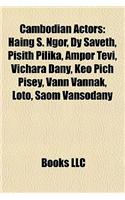 Cambodian Actors: Haing S. Ngor, Dy Saveth, Pisith Pilika, Ampor Tevi, Vichara Dany, Keo Pich Pisey, Vann Vannak, Loto, Saom Vansodany(English)