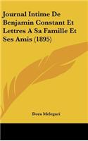 Journal Intime de Benjamin Constant Et Lettres a Sa Famille Et Ses Amis (1895)