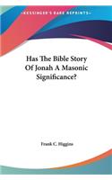 Has The Bible Story Of Jonah A Masonic Significance?
