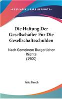 Die Haftung Der Gesellschafter Fur Die Gesellschaftsschulden