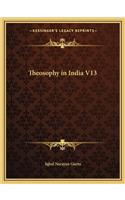 Theosophy in India V13
