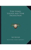 Pure Vowel Sounds And Tone Production