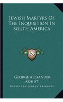 Jewish Martyrs Of The Inquisition In South America