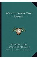 What's Inside the Earth!