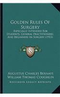 Golden Rules of Surgery