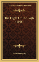 The Flight Of The Eagle (1908)