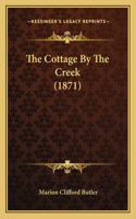 The Cottage By The Creek (1871)