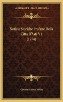 Notizie Storiche Profane Della Citta D'Asti V1 (1774)