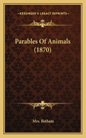Parables Of Animals (1870)