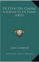De L'Etat Des Choses A Naples Et En Italie (1855): (French)