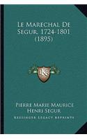 Marechal De Segur, 1724-1801 (1895)