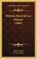 Historia Moral de Las Mujeres (1860)
