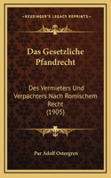 Das Gesetzliche Pfandrecht