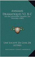 Annales Dramatiques V2, B-C