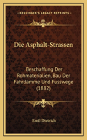 Die Asphalt-Strassen