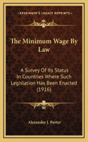 The Minimum Wage By Law