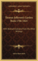 Thomas Jefferson's Garden Book 1766-1824