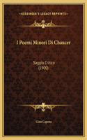 I Poemi Minori Di Chaucer