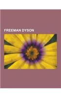 Freeman Dyson: Astrochicken, Circular Ensemble, Colonization of Trans-Neptunian Objects, Dyson's Eternal Intelligence, Dyson's Transf