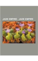 Jade Empire - Jade Empire: A Mountain Within, Abbot Song, Acolyte Trainer Guang, AI Ling, Aishi the Mournful Blade, Alloyed Body, Alternative Lif(English)