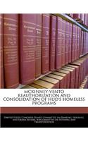 McKinney-Vento Reauthorization and Consolidation of HUD's Homeless Programs: (English)