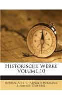 Historische Werke Volume 10