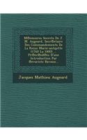M Emoires Secrets de J. M. Augeard, Secr Etaire Des Commandements de La Reine Marie-Antn Ette (1760 La 1800) ... PR EC Ed Es D'Une Introduction Par Evariste Bavoux...