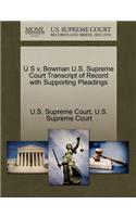 U S V. Bowman U.S. Supreme Court Transcript of Record with Supporting Pleadings