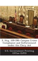 S. Hrg. 109-590: Campus Crime Compliance and Enforcement Under the Clery ACT