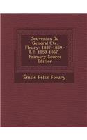 Souvenirs Du General Cte. Fleury: 1837-1859.-T.2. 1859-1867