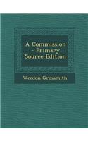 A Commission - Primary Source Edition: (English)