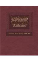 The History of Ancient Sheepscot and Newcastle [Me.] Including Early Pemaquid, Damariscotta, and Other Contiguous Places, from the Earliest Discovery to the Present Time, Together with the Genealogy of More Than Four Hundred Families;