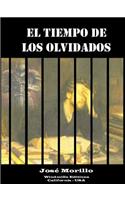 El Tiempo De Los Olvidados