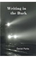 Writing in the Dark
