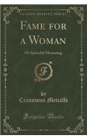 Fame for a Woman