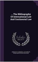... The Bibliography Of International Law And Continental Law