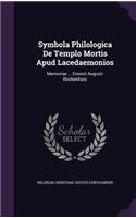 Symbola Philologica De Templo Mortis Apud Lacedaemonios