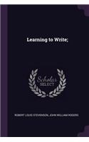 Learning to Write;