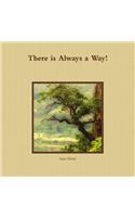 There is Always a Way!