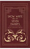Snow White and the Seven Dwarfs - A Fairy Tale Play Based on the Story of the Brothers Grimm